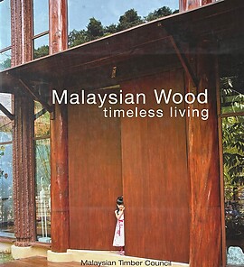 Malaysian Wood: Timeless Living - Imran Zainal Abidin